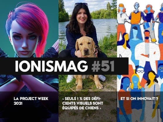 IONIS MAG #51 : « Crise de civilisation », Project Week et 10 initiatives positives contre la crise