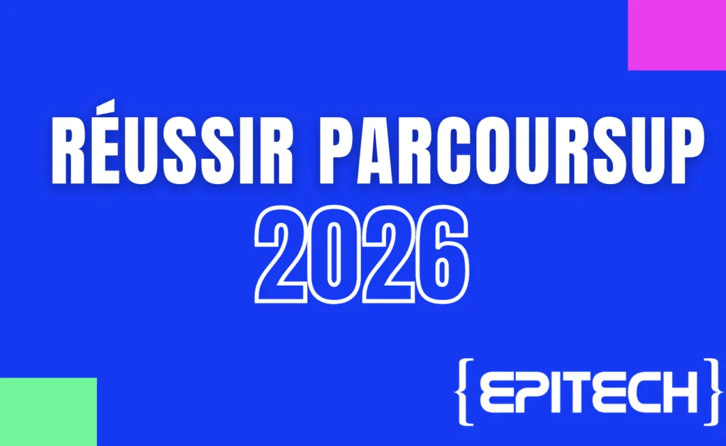 Réussir Parcoursup 2026&nbsp;: le guide Epitech pour construire un dossier solide