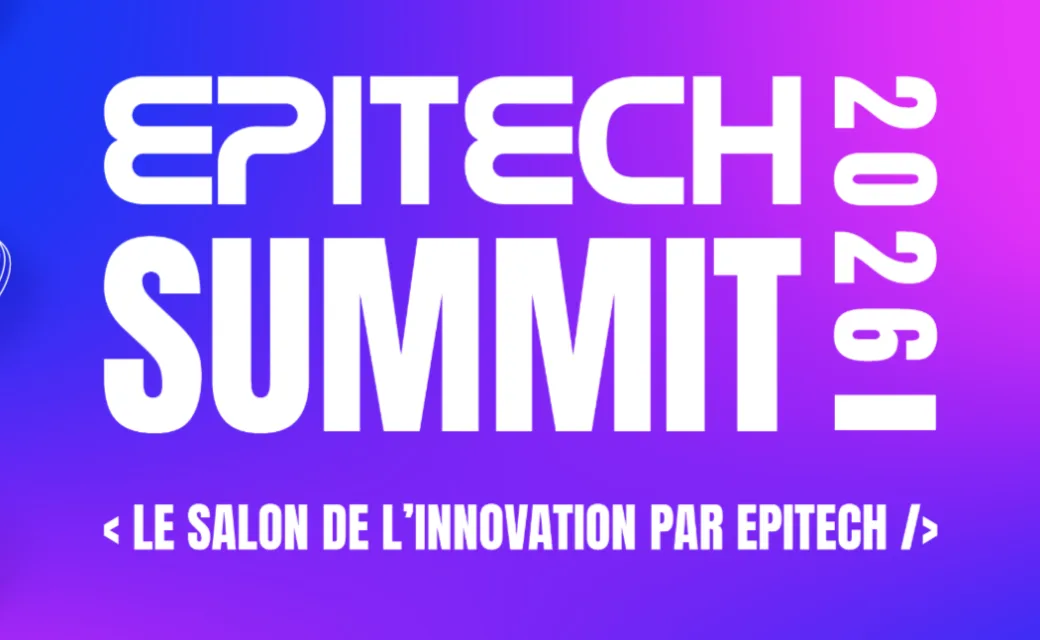 Epitech Summit 2026&nbsp;: le rendez‑vous incontournable de l’innovation tech