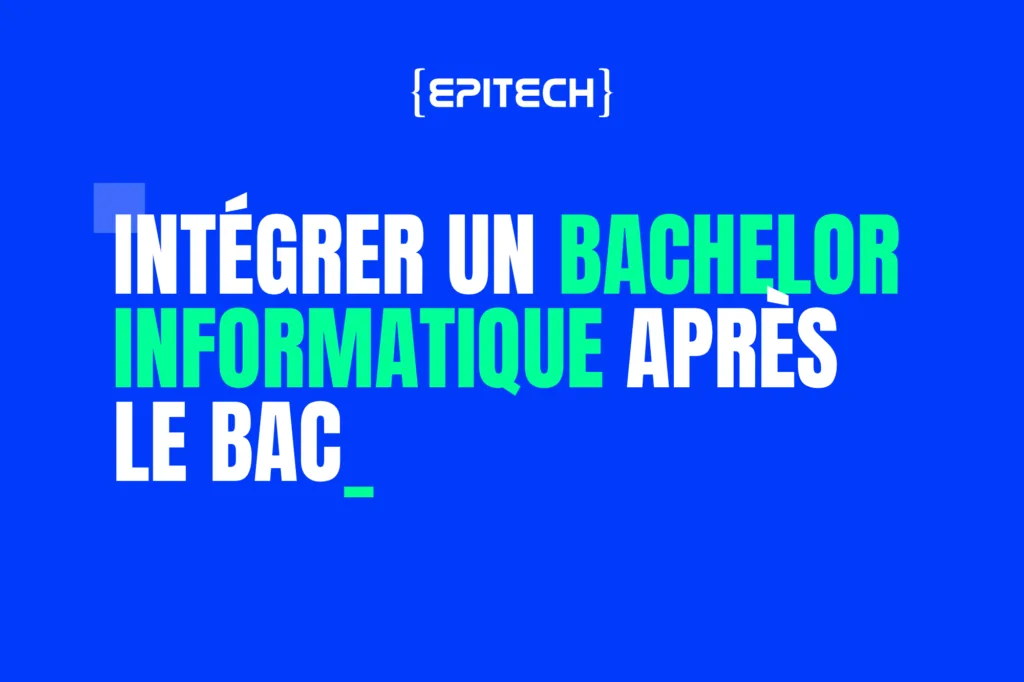 Intégrer un Bachelor informatique après le bac à Epitech
