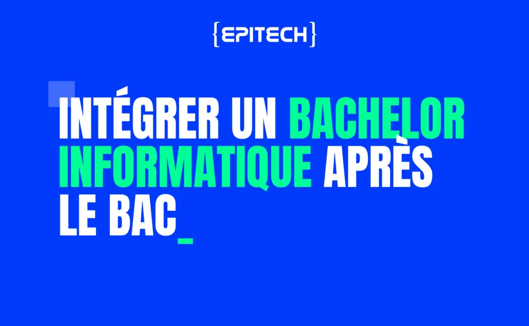 Intégrer un Bachelor informatique après le bac à Epitech